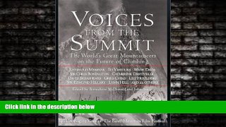 Online eBook Voices from the Summit: The World s Great Mountaineers on the Future of Climbing