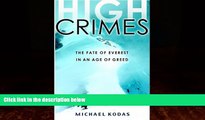 Choose Book High Crimes: The Fate of Everest in an Age of Greed