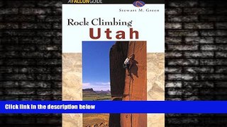 Enjoyed Read Rock Climbing Utah (Regional Rock Climbing Series)