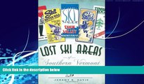 Popular Book Lost Ski Areas of Southern Vermont