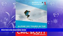 Choose Book Summits   Icefields 1: Alpine Ski Tours in the Canadian Rockies
