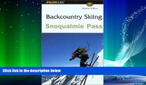 Enjoyed Read Backcountry Skiing Snoqualmie Pass (Falcon Guides Backcountry Skiing)