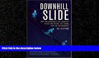 Popular Book Downhill Slide: Why the Corporate Ski Industry is Bad for Skiing, Ski Towns, and the