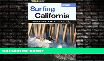 Скачать видео: For you Surfing California: A Complete Guide to the Best Breaks on the California Coast (Surfing