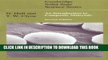 [EBOOK] DOWNLOAD An Introduction to Composite Materials (Cambridge Solid State Science Series)