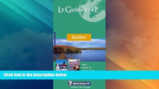 Big Deals  Michelin le Guide Vert le Quebec (Michelin Green Guide: Quebec (Province) French
