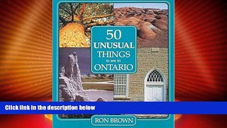 Big Deals  50 Unusual Things to See In Ontario  Best Seller Books Best Seller