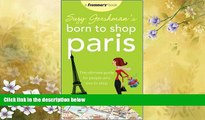 Enjoyed Read Suzy Gershman s Born to Shop Paris: The Ultimate Guide for People Who Love to Shop