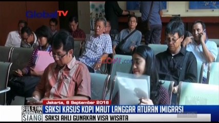 Saksi Ahli Kasus Kopi Maut Langgar Aturan Imigrasi