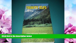 Enjoyed Read Best Hikes of the Trinity Alps: Including the Castle Crag, Yolla Bolly-Middle Eel and