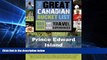 Must Have  The Great Canadian Bucket List - Prince Edward Island  READ Ebook Full Ebook