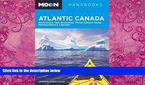 Big Deals  Moon Atlantic Canada: Nova Scotia, New Brunswick, Prince Edward Island, Newfoundland