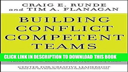 [DOWNLOAD] PDF BOOK Building Conflict Competent Teams New