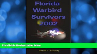 Choose Book Florida Warbird Survivors 2002: A Handbook on where to find them