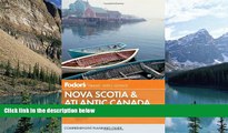 Big Deals  Fodor s Nova Scotia   Atlantic Canada: With New Brunswick, Prince Edward Island, and