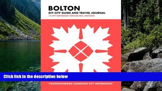 Big Deals  Bolton DIY City Guide and Travel Journal: City Notebook for Bolton, Ontario (Curate