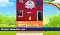 Big Deals  Fodor s Nova Scotia   Atlantic Canada: with New Brunswick, Prince Edward Island, and