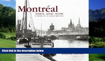 Big Deals  Montreal Then and Now (Compact) (Then   Now Thunder Bay)  Full Ebooks Most Wanted