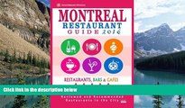 Big Deals  Montreal Restaurant Guide 2016: Best Rated Restaurants in Montreal - 500 restaurants,