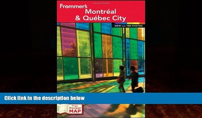 Big Deals  Frommer s Montreal and Quebec City (Frommer s Color Complete)  Full Ebooks Best Seller