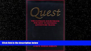 Enjoyed Read Quest: The Ultimate Sourcebook for Next to Nothing Adventure Travel