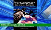 READ ONLINE Comparing American and British Legal Education Systems: Lessons for Commonwealth