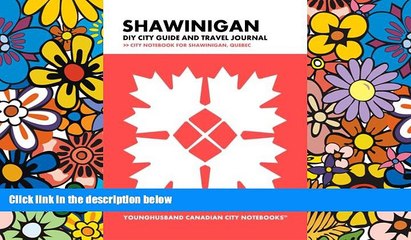 Descargar video: Must Have  Shawinigan DIY City Guide and Travel Journal: City Notebook for Shawinigan, Quebec