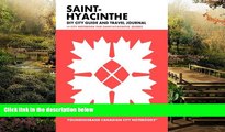 READ FULL  Saint-Hyacinthe DIY City Guide and Travel Journal: City Notebook for Saint-Hyacinthe,