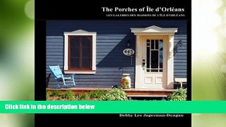 Big Deals  The Porches of Ile d Orleans: Seeing the Island through its Windows and Doors while