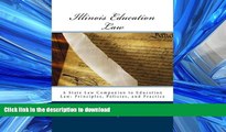 FAVORIT BOOK Illinois Education Law: A State Law Companion to Education Law: Principles, Policies,