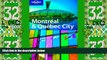 Big Deals  Lonely Planet Montreal   Quebec City (City Guide)  Full Read Most Wanted