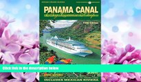 Enjoyed Read Panama Canal by Cruise Ship: The Complete Guide to Cruising the Panama Canal (Ocean