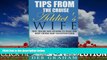 Choose Book Tips From The Cruise Addict s Wife: Tips and Tricks to Plan the Best Cruise Vacation