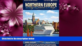 For you Northern Europe by Cruise Ship - 2nd Edition: The Complete Guide to Cruising Northern Europe