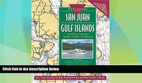 Enjoyed Read Exploring the San Juan and Gulf Islands: Cruising Paradise of the Pacific Northwest,