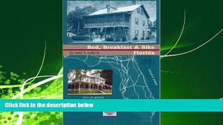 Popular Book Bed, Breakfast and Bike Florida (Cycling Guidebook Series)