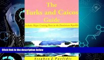 Popular Book The Turks and Caicos Guide: A Cruising Guide to the Turks and Caicos Islands