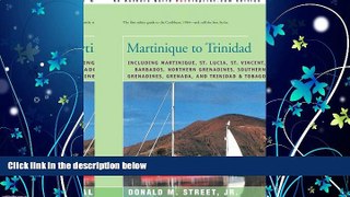 Choose Book Martinique to Trinidad: including Martinique, St. Lucia, St. Vincent, Barbados,