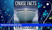 Popular Book Cruise Facts - Truth   Tips About Cruise Travel: (Traveling Cheapskate Series)