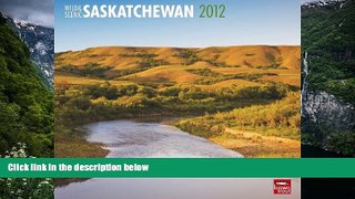 Big Deals  Wild   Scenic Saskatchewan 2012 Square 12X12 Wall Calendar  Full Read Most Wanted