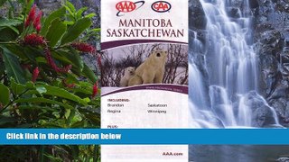 Big Deals  AAA CAA Manitoba   Saskatchewan: Including Brandon, Regina, Saskatoon, Winnipeg: Plus