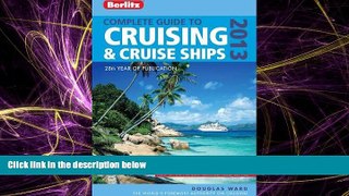 Online eBook Berlitz Complete Guide to Cruising   Cruise Ships 2013