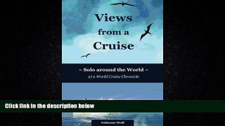 Online eBook Views from a Cruise: Solo around the World (Solo Travel Chronicles) (Volume 2)