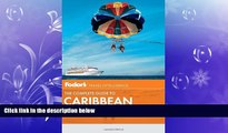 Popular Book Fodor s The Complete Guide to Caribbean Cruises (Travel Guide)