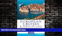 Popular Book Frommer s European Cruises and Ports of Call (Frommer s Cruises)