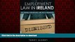 FAVORIT BOOK Employment Law In Ireland: The Essentials for Employers, Employees and HR Managers