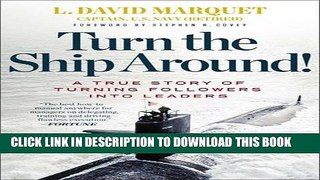 [EBOOK] DOWNLOAD Turn the Ship Around!: A True Story of Turning Followers into Leaders GET NOW