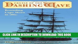 [Free Read] Cruise of the Dashing Wave: Rounding Cape Horn in 1860 (New Perspectives on Maritime