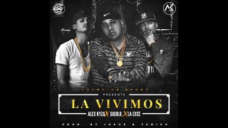 Alex Kyza - La Vivimos ft. Gigolo & La Exce [Official Audio]