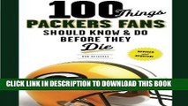 [Free Read] 100 Things Packers Fans Should Know   Do Before They Die (100 Things...Fans Should